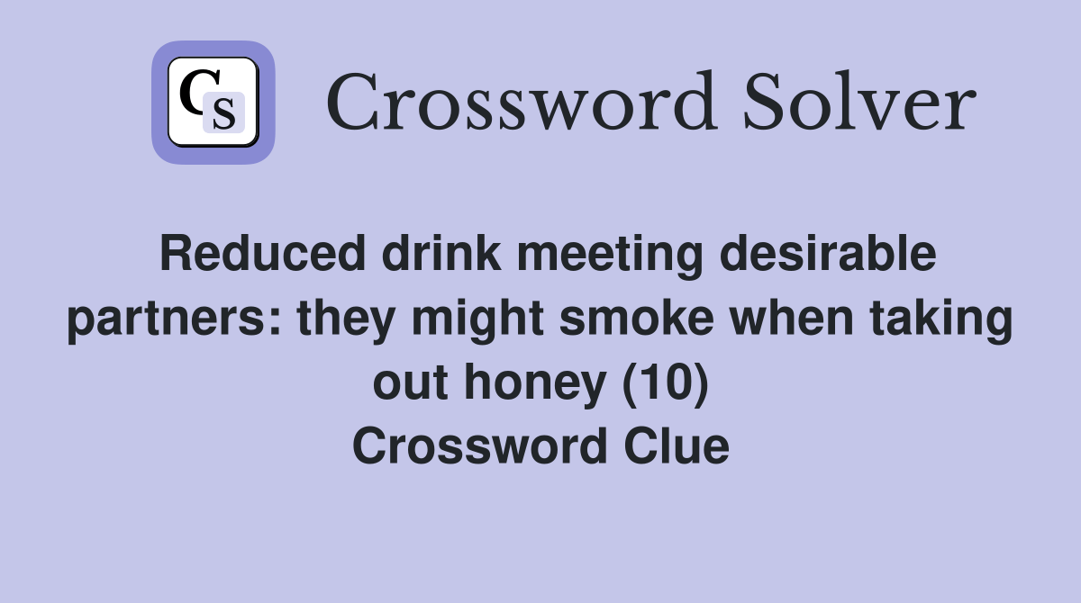 Reduced drink meeting desirable partners they might smoke when taking